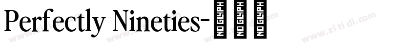 Perfectly Nineties字体转换 Perfectly Nineties字体转换